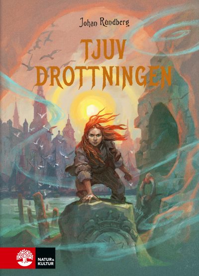 Tjuvdrotntningen av Johan Rundberg